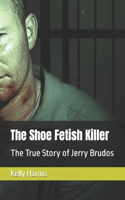 Shoe Fetish Killer