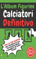 L'Album Figurine Calciatori Definitivo