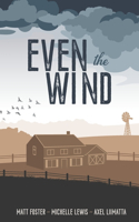 Even the Wind