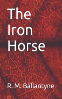 The Iron Horse