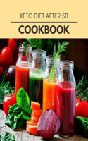 Keto Diet After 50 Cookbook: Perfectly Portioned Recipes for Living and Eating Well with Lasting Weight Loss