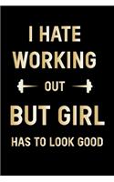 i hate working out ...