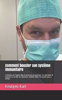 Comment booster son système immunitaire