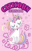 Caticorn Coloring Book: A Coloring Book For Kids Ages 4-8, 8.5x11 inches in size, fuuny coloring book for kids girls, over then 40 cute caticorns