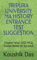 Tripura University Ma History Entrance Test Suggestion