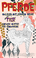 Malbuch mit großem Druck - Einfache Muster für Erwachsene - Tier - Pferde