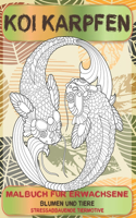 Malbuch für Erwachsene - Stressabbauende Tiermotive - Blumen und Tiere - Koi Karpfen