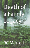 Death of a Family Legacy