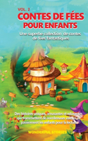 Contes de fées pour enfants Une superbe collection de contes de fées fantastiques. (vol. 2): Des histoires uniques, amusantes et relaxantes qui transmettent de nombreuses valeurs et passionnent les enfants pour la lecture.