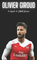 Olivier Giroud: la légende du football français