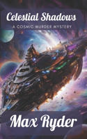 Celestial Shadows: A Cosmic Murder Mystery