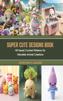 Super Cute Designs Book