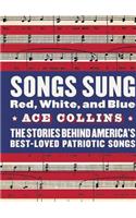Songs Sung Red, White, and Blue