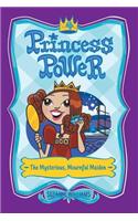 Princess Power #4: The Mysterious, Mournful Maiden