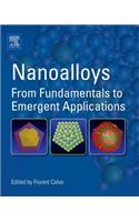 Nanoalloys: From Fundamentals to Emergent Applications