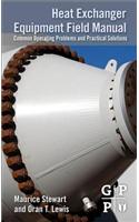 Heat Exchanger Equipment Field Manual