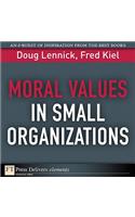 Moral Values in Small Organizations