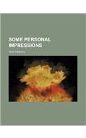 Some Personal Impressions