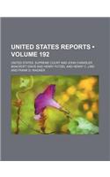 United States Reports (Volume 192)