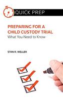 Preparing for a Child Custody Trial