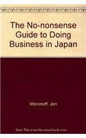 The No-nonsense Guide to Doing Business in Japan