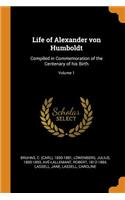 Life of Alexander Von Humboldt