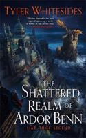 The Shattered Realm of Ardor Benn: Kingdom of Grit, Book Two(Kingdom of Grit)