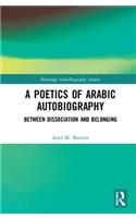 A Poetics of Arabic Autobiography