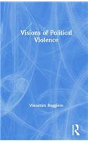 Visions of Political Violence