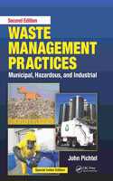 Waste Management Practices : Municipal, Hazardous, and Industrial, 2nd Edition (Special Indian Edition-2019)