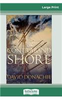 The Contraband Shore (16pt Large Print Edition)