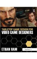 Tabletop Game Design for Video Game Designers