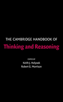 Cambridge Handbook of Thinking and Reasoning