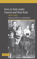 Jews in Italy under Fascist and Nazi Rule, 1922–1945