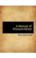 Manual of Pronunciation