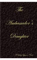 The Ambassador's Daughter - Black