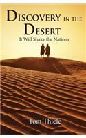 Discovery in the Desert