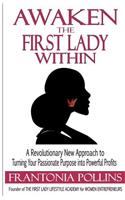 Awaken the First Lady Within