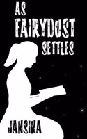 As Fairydust Settles
