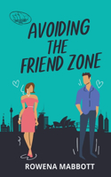Avoiding The Friend Zone: (1 Single in Sydney)
