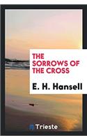 The sorrows of the Cross