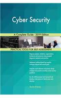 Cyber Security A Complete Guide - 2019 Edition