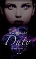 Bound by Duty