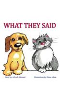 What They Said