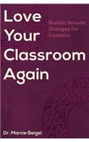Love Your Classroom Again