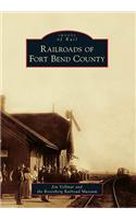 Railroads of Fort Bend County