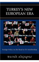 Turkey's New European Era