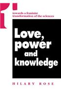 Love, Power and Knowledge