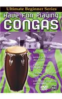 Ultimate Beginner Have Fun Playing Congas