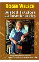 Busted Tractors and Rusty Knuckle